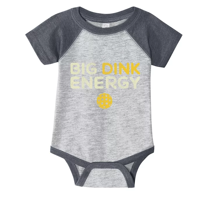 Big Dink Energy Pickleball Funny Pickle Ball Lover Infant Baby Jersey Bodysuit