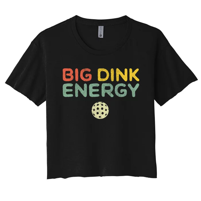 Big Dink Energy Funny Vintage Paddleball Pickleball Player Women's Crop Top Tee