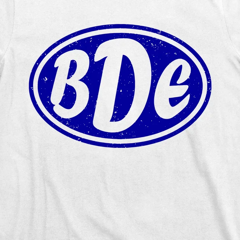 Big D**k Energy BDE T-Shirt