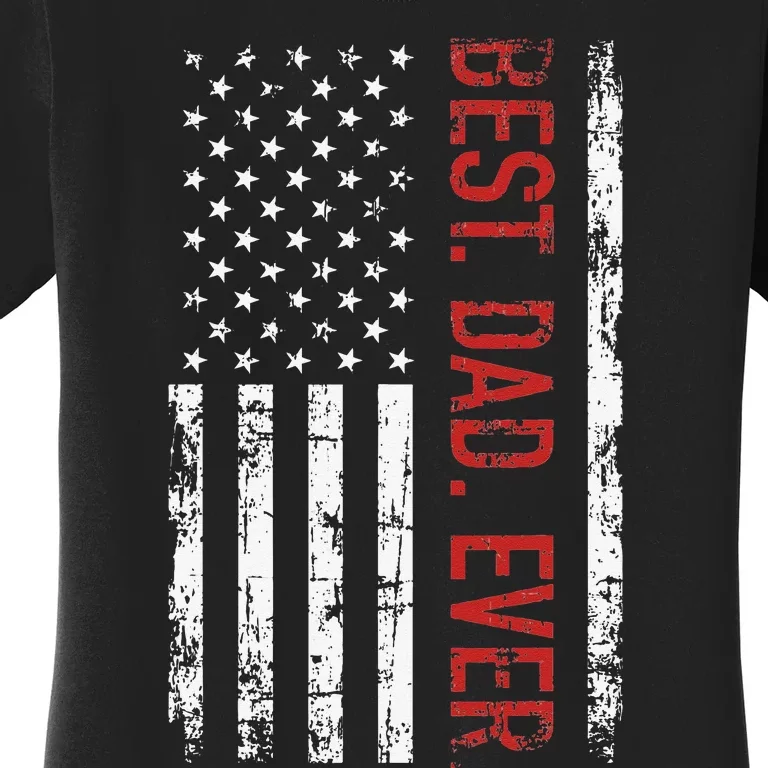 Best dad ever US american flag gift for father's day Short Sleeve Women's T-Shirt