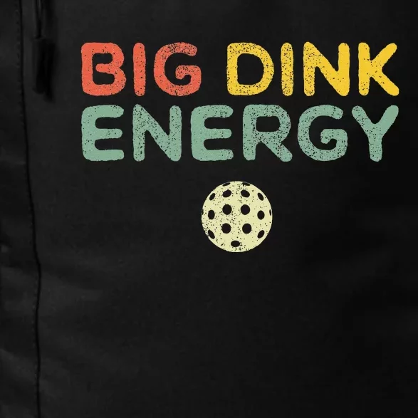 Big Dink Energy Pickleball Funny Pickle Ball Lover Men Retro Daily Commute Backpack