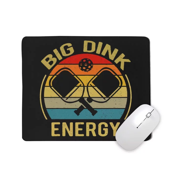 Big Dink Energy Funny Pickleball Mom Dad Mousepad