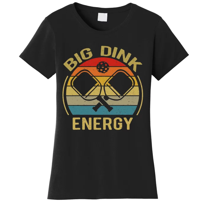 Big Dink Energy Funny Pickleball Mom Dad Women's T-Shirt