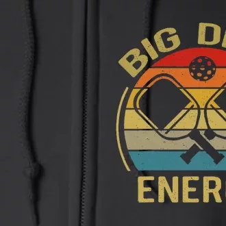 Big Dink Energy Funny Pickleball Mom Dad Full Zip Hoodie