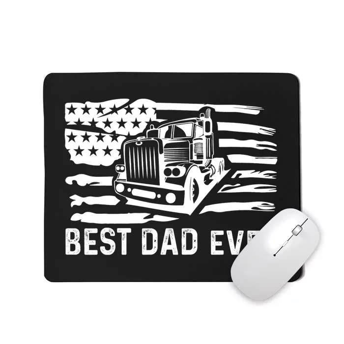 Best Dad Ever Flag Truck Dad Trucker Dad Best Trucking Dad Mousepad