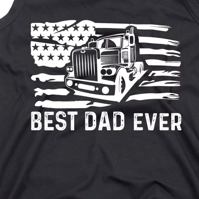 Best Dad Ever Flag Truck Dad Trucker Dad Best Trucking Dad Tank Top