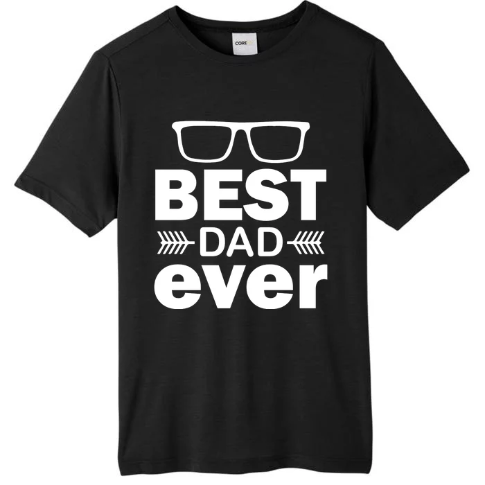 Best Dad Ever ChromaSoft Performance T-Shirt