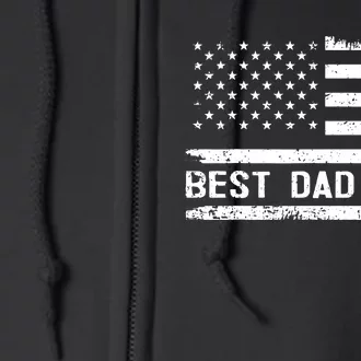 Best Dad Ever With Us American Flag Gifts Fathers Day Dad Full Zip Hoodie