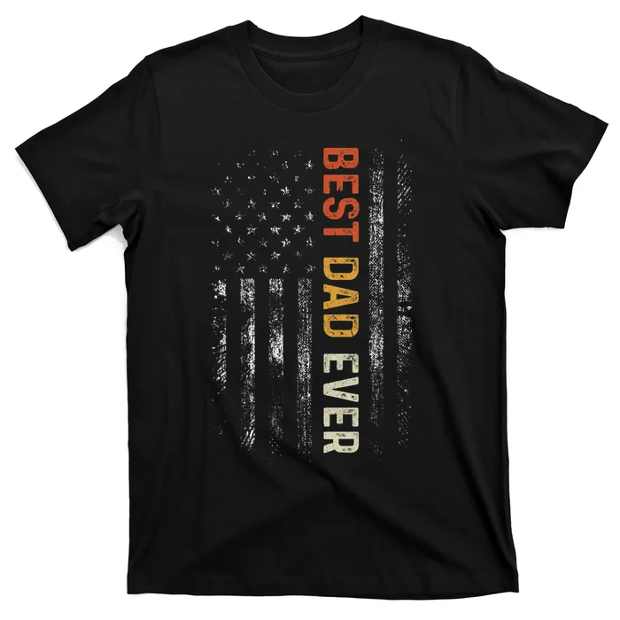 Best Dad Ever US American Flag Vintage Fathers Day T-Shirt