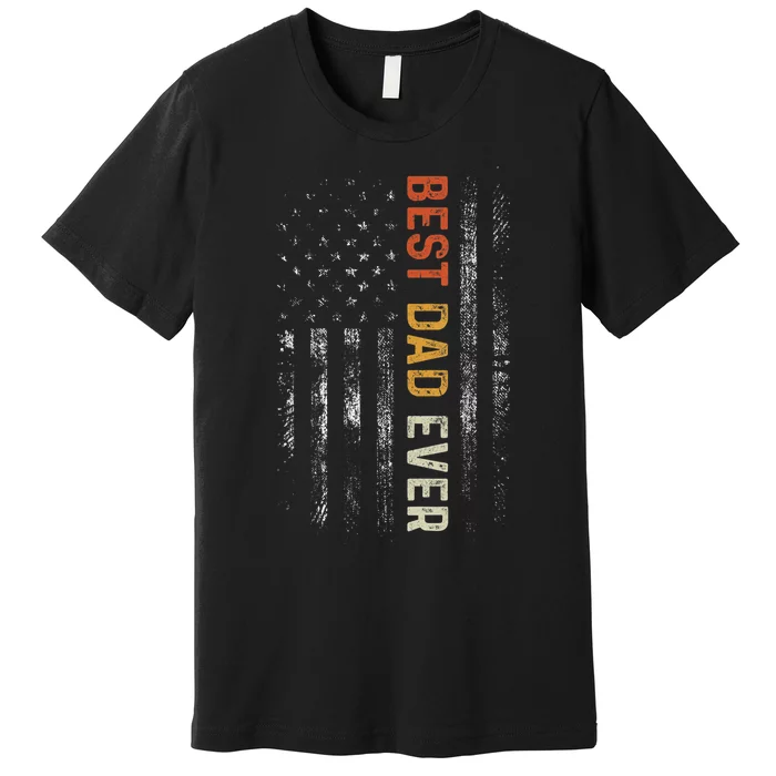 Best Dad Ever US American Flag Vintage Fathers Day Premium T-Shirt