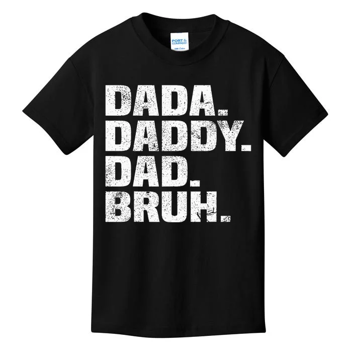 Best Dad Ever Dada Daddy Dad Bruh Dad life Father’s day Kids T-Shirt