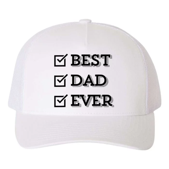 Best Dad Ever Gift For Dad From Daughter Sons Graphic Yupoong Adult 5-Panel Trucker Hat