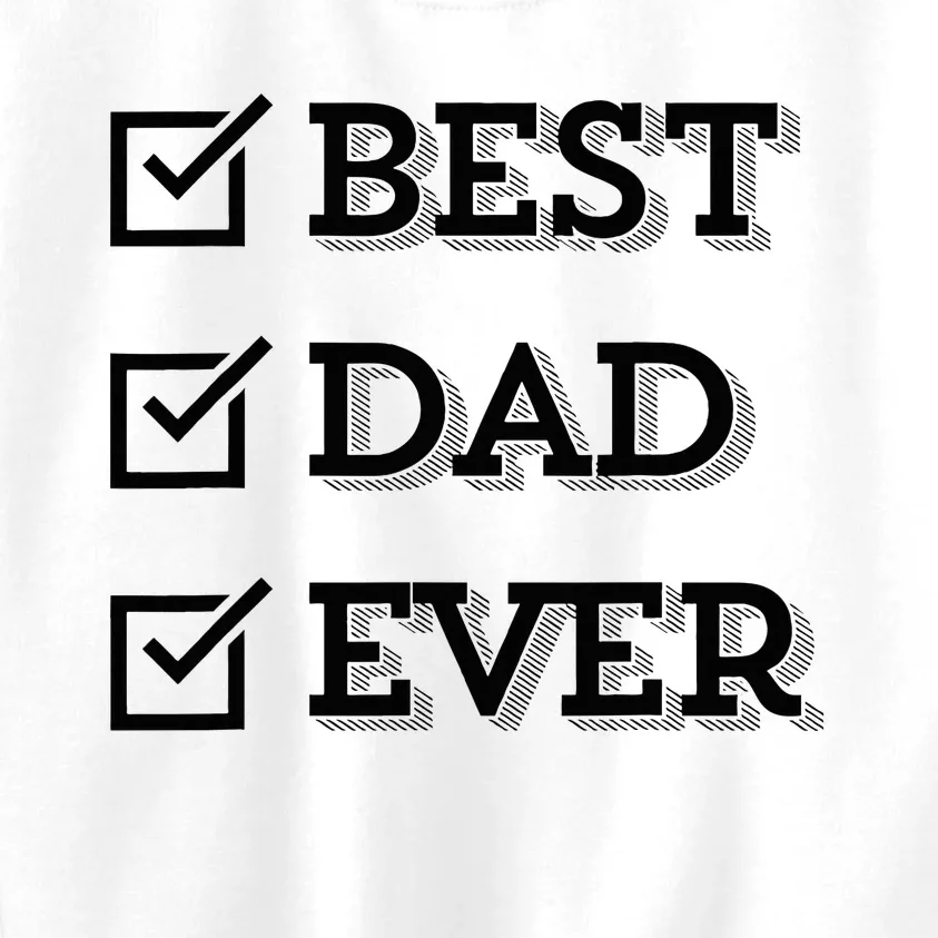 Best Dad Ever Gift For Dad From Daughter Sons Graphic Kids Sweatshirt