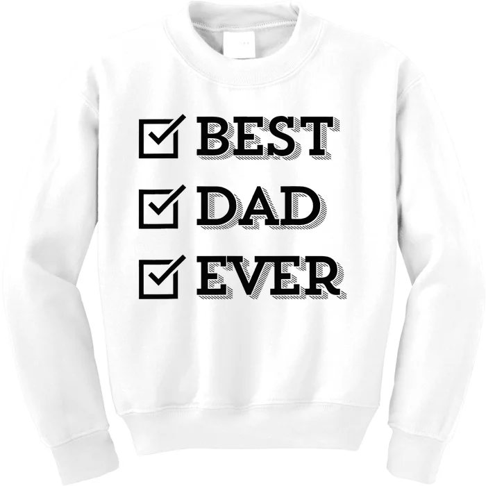 Best Dad Ever Gift For Dad From Daughter Sons Graphic Kids Sweatshirt