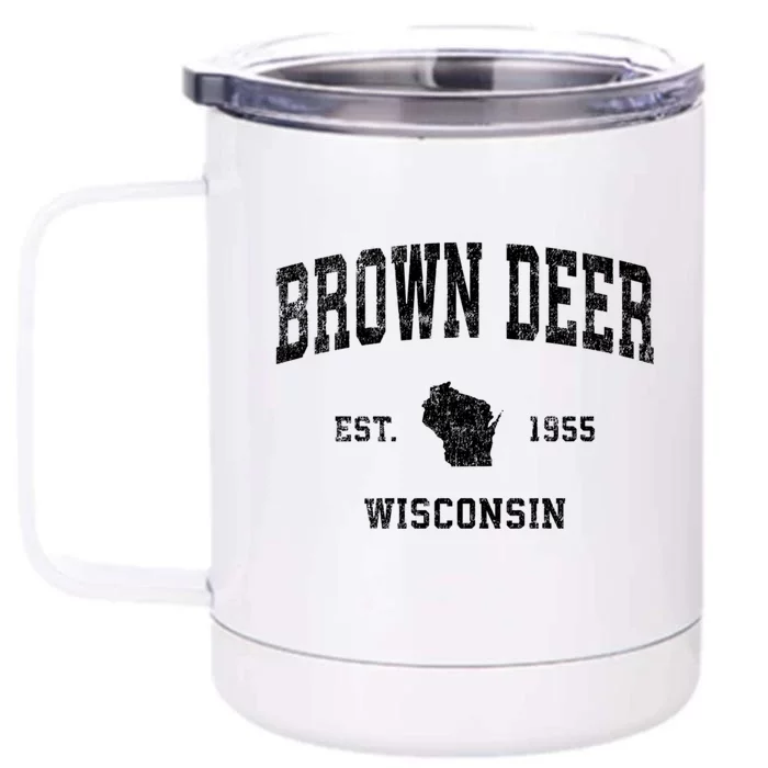 Brown Deer Est 1955 Wisconsin Wi Vintage Established Sports Design Front & Back 12oz Stainless Steel Tumbler Cup