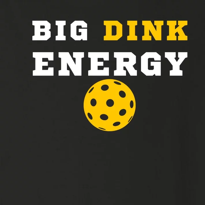 Big Dink Energy Pickleball Funny Dinking Pickle Ball Lover Toddler Long Sleeve Shirt