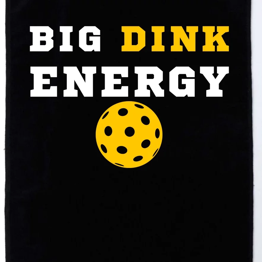 Big Dink Energy Pickleball Funny Dinking Pickle Ball Lover Platinum Collection Golf Towel