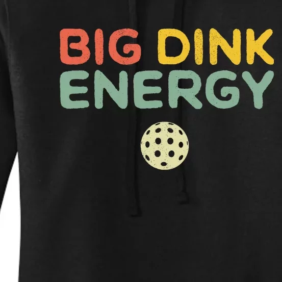 Big Dink Energy Pickleball Funny Pickle Ball Lover Retro Women's Pullover Hoodie