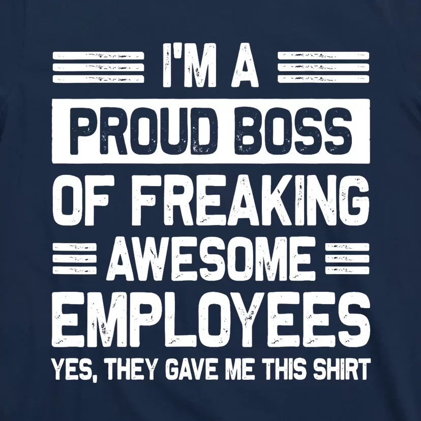 Boss Day Employee Appreciation Office Funny Boss T-Shirt