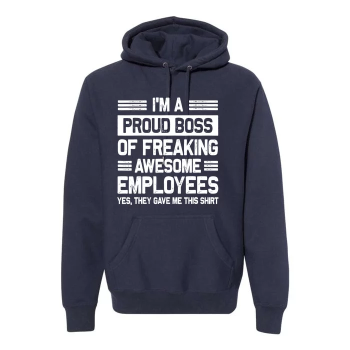 Boss Day Employee Appreciation Office Funny Boss Premium Hoodie