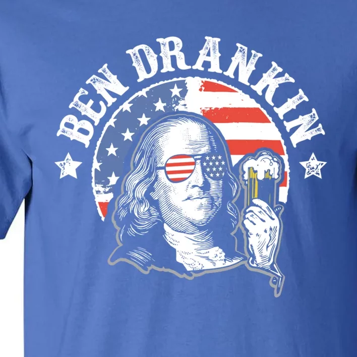 Ben Drankin Funny 4th Of July Patriotic Gift Tall T-Shirt