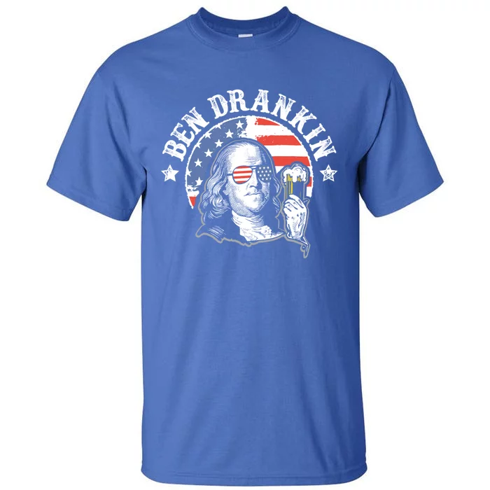 Ben Drankin Funny 4th Of July Patriotic Gift Tall T-Shirt