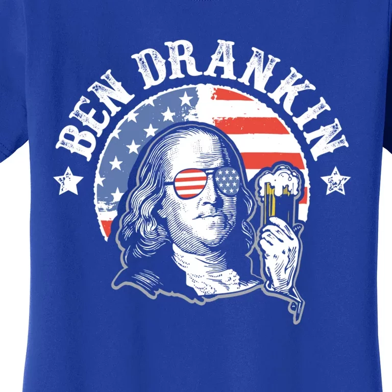 Ben Drankin Funny 4th Of July Patriotic Gift Women's T-Shirt