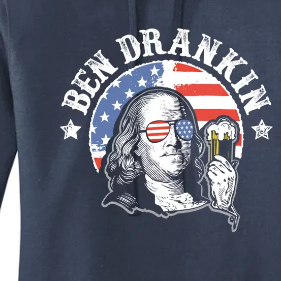 Ben Drankin Funny 4th Of July Patriotic Funny Gift Women's Pullover Hoodie