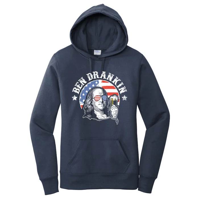 Ben Drankin Funny 4th Of July Patriotic Funny Gift Women's Pullover Hoodie