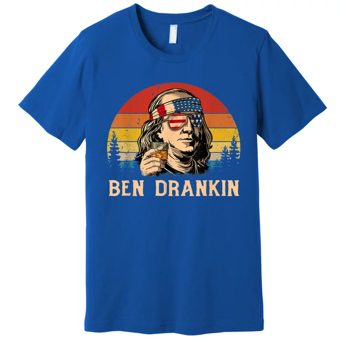 Ben Drankin Funny Benjamin Franklin July 4th Independence Gift Premium T-Shirt