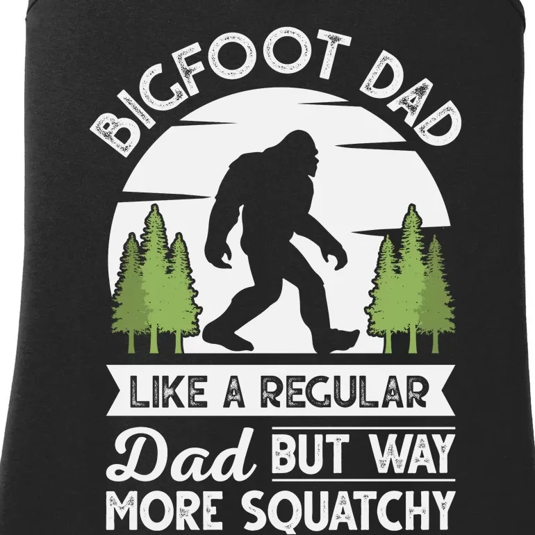 Bigfoot Dad Funny Sasquatch Bigfoot Fathers Day Ladies Essential Tank