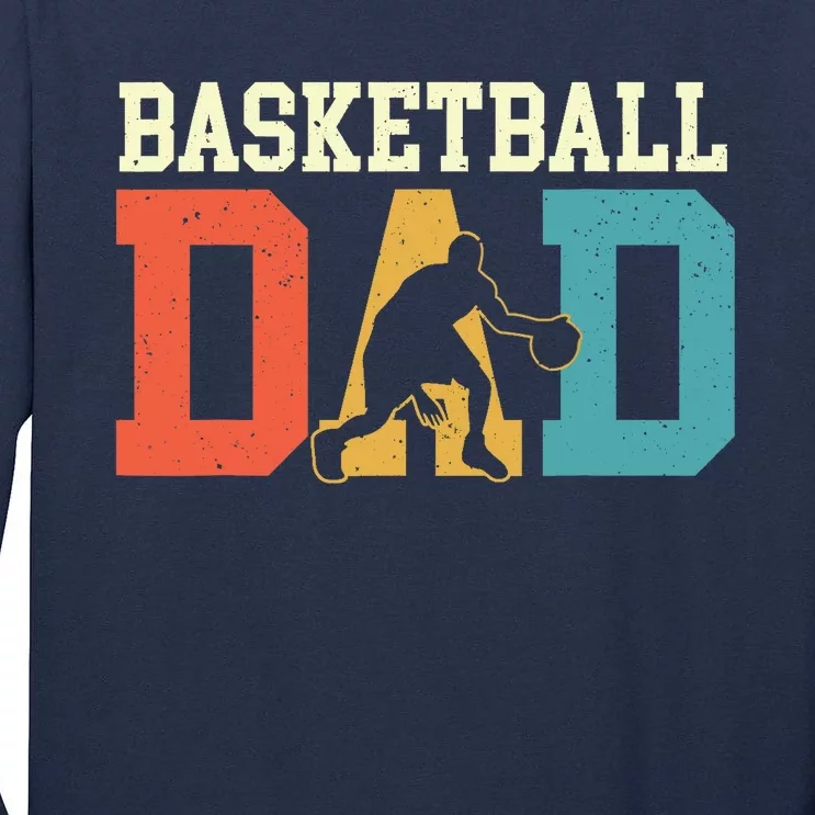 Basketball Dad - Fathers Day Game Trainer Ball Sports Lover Tall Long Sleeve T-Shirt