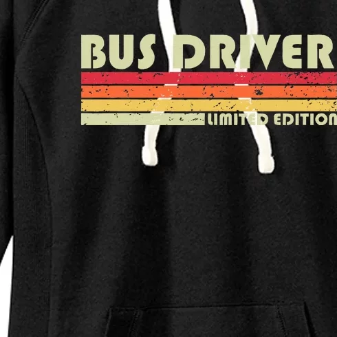 Bus Driver Funny Job Title Profession Birthday Worker Idea Women's Fleece Hoodie