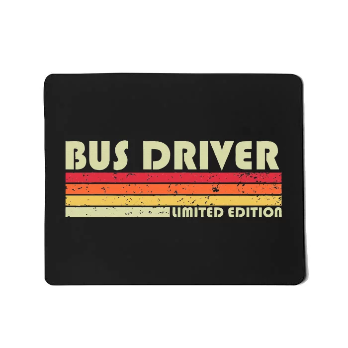 Bus Driver Funny Job Title Profession Birthday Worker Idea Mousepad