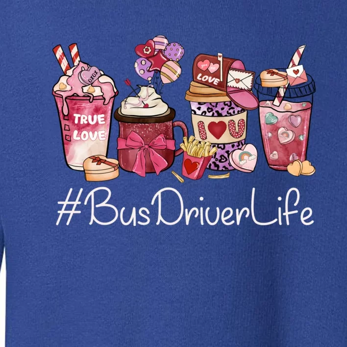 Bus Driver Funny Coffee Hearts Happy Valentines Day Gift Toddler Sweatshirt