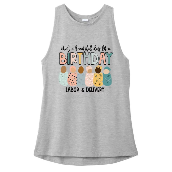 Beautiful Day for A Birthday Labor and Delivery Nurse Ladies Tri-Blend Wicking Tank