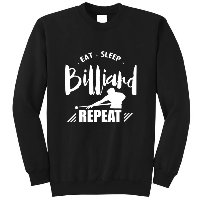 Billiards Dad Funny Eat Sleep Billiards Repeat Gift Father's Day Tall Sweatshirt