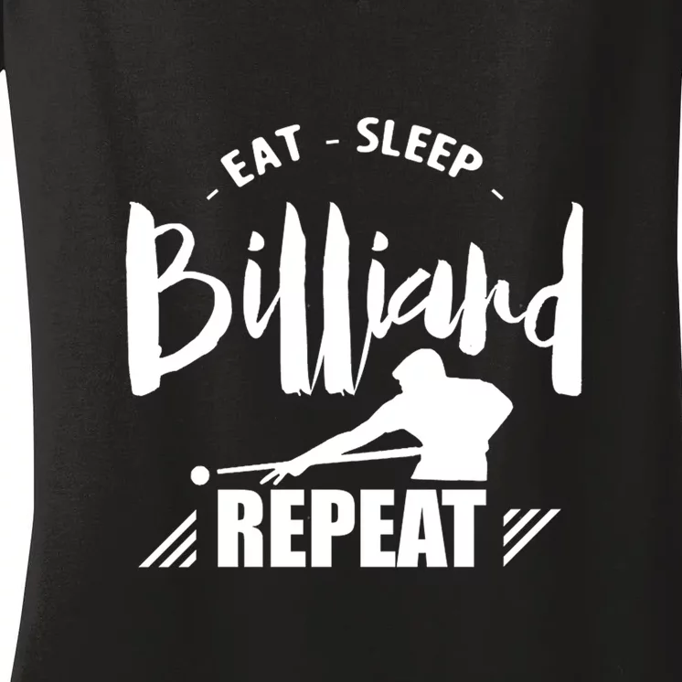 Billiards Dad Funny Eat Sleep Billiards Repeat Gift Father's Day Women's V-Neck T-Shirt