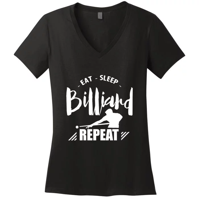 Billiards Dad Funny Eat Sleep Billiards Repeat Gift Father's Day Women's V-Neck T-Shirt