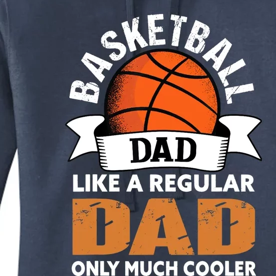 Basketball Dad - Funny Basketball Dad Women's Pullover Hoodie