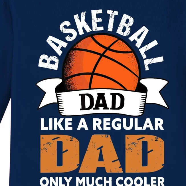 Basketball Dad - Funny Basketball Dad Baby Long Sleeve Bodysuit