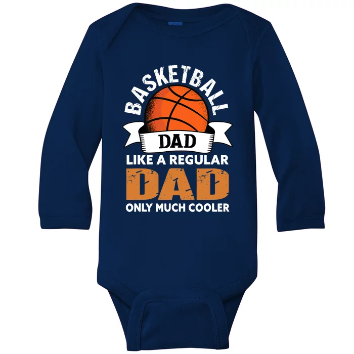 Basketball Dad - Funny Basketball Dad Baby Long Sleeve Bodysuit