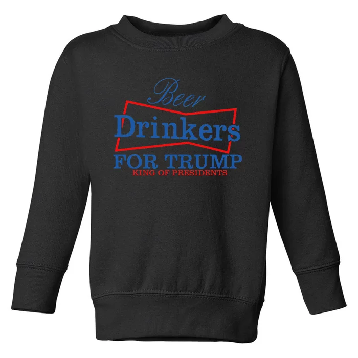 Beer Drinkers For Trump Presidential Support Toddler Sweatshirt