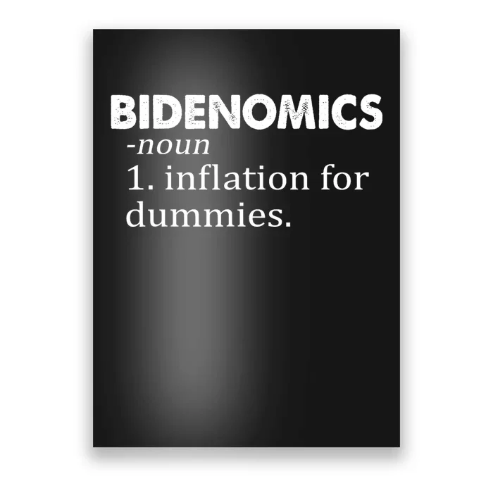 Bidenomics Definition Funny AntiBiden Poster