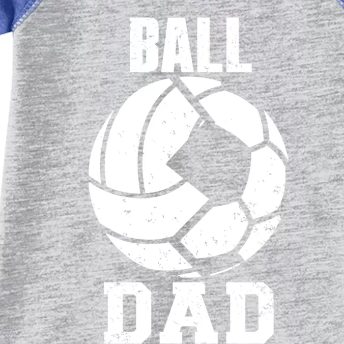 Ball Dad Funny Volleyball Soccer Dad Cool Gift Infant Baby Jersey Bodysuit