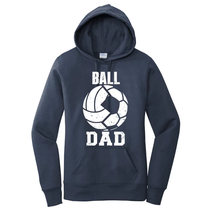 Ball Dad Funny Volleyball Soccer Dad Cool Gift Women's Pullover Hoodie