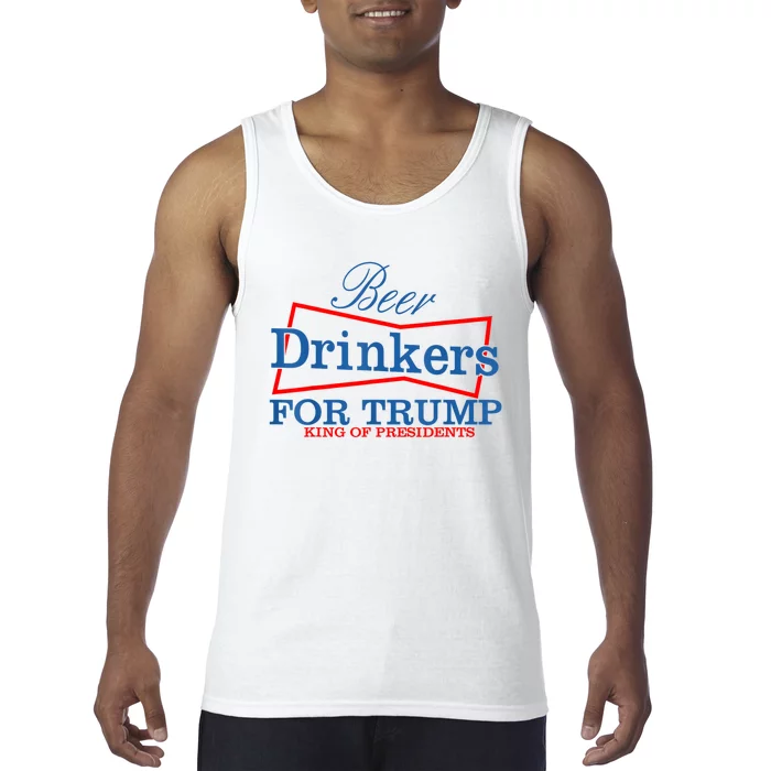 Beer Drinkers For Trump King Of Presidents Tank Top