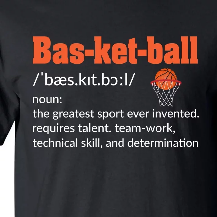 Basketball Definition For Basketball Team Sport Bball Tall T-Shirt