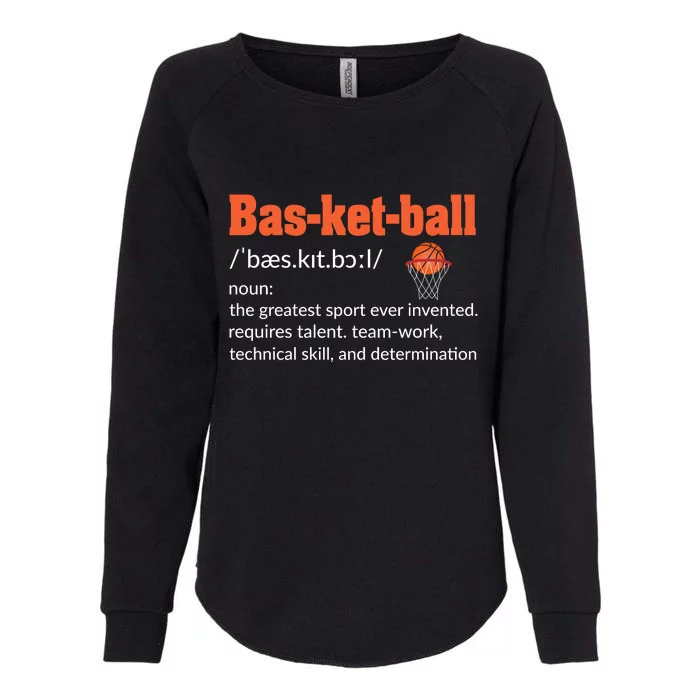 Basketball Definition For Basketball Team Sport Bball Womens California Wash Sweatshirt