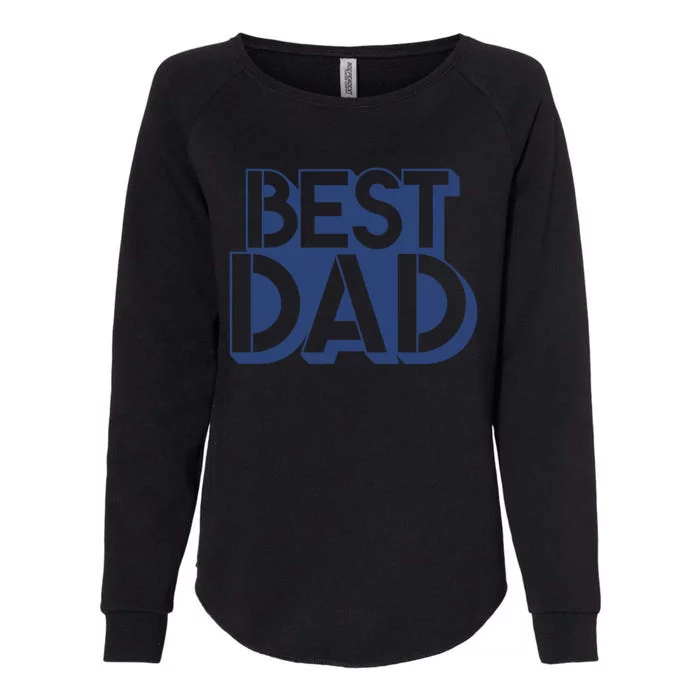 Best Dad Father's Day Gift Womens California Wash Sweatshirt